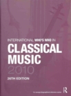 International Who's Who in Classical/Popular Music Set 2010 - Book