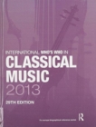 The International Who's Who in Classical/Popular Music Set 2013 - Book