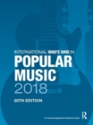 International Who's Who in Popular Music 2018 - Book