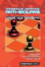 Anti-Sicilians : Dazzle Your Opponents! - Book