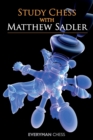 Study Chess with Matthew Sadler - Book