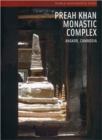 Preah Khan Monastic Complex : Angkor, Cambodia - Book
