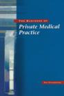 The Business of Private Medical Practice - Book