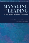 Managing and Leading in the Allied Health Professions - Book