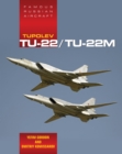 Famous Russian Aircraft: Tupolev Tu-22 - Book