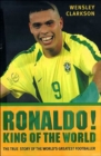 Ronaldo : King of the World - Book