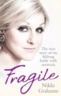 Fragile : A heart-breaking story of a lifelong battle with anorexia - Book