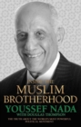 Inside the Muslim Brotherhood : The Authorised Biography of Youssef Nada - Book