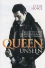 Queen Unseen : My Life with the Greatest Rock Band of the 20th Century. - Book