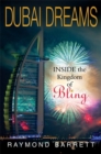 Dubai Dreams : Inside the Kingdom of Bling - Book