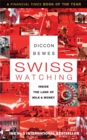 Swiss Watching : Inside the Land of Milk and Money - Book