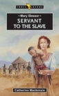 Mary Slessor : Servant to the Slave - Book