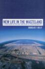New Life in the Wasteland : 2 Corinthians on the Cost and Glory of Christian Ministry - Book