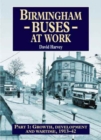 Birmingham Buses : Growth, Development and a War, 1912-46 Pt. 1 - Book