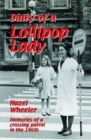 Diary of a Lollipop Lady : Memories of a Crossing Patrol in the 1960s - Book