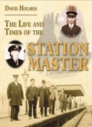 The Life and Times of the Stationmaster - Book