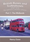 British Buses and Trolleybuses 1950s-1970s : The Operators and Their Vehicles The Midlands 1 - Book