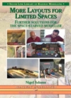 More Layouts for Limited Spaces : Further Practical Solutions for the Space-Starved Modeller - Book