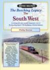 The Beeching Legacy : A Comprehensive Review, Past and Present, of the Beeching Report West Country - Book