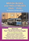 British Buses and Trolleybuses 1950s-1970s : South East & East Anglia v. 7 - Book