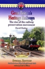 Great Britain's Heritage Railways : The Rise of the Railway Preservation Movement Severn Valley Railway Edition - Book
