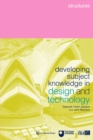 Developing Subject Knowledge in Design and Technology : Structures - Book