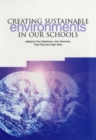 Creating Sustainable Environments in Our Schools - Book