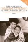 Supporting Refugee Children in 21st Century Britain : A Compendium of Essential Information - eBook