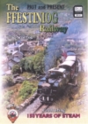 The Ffestiniog Railway : Celebrating 150 Years of Steam - Book