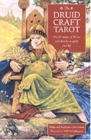 The Druid Craft Tarot : Use the Magic of  Wicca and Druidry to Guide Your Life - Book
