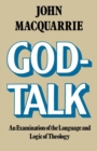 God-Talk : An Examination of the Language and Logic of Theology - Book