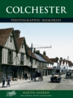 Colchester: Photographic Memories - Book