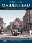 Maidenhead : Photographic Memories - Book