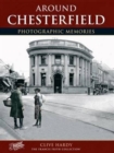 Chesterfield : Photographic Memories - Book