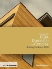 Guide to RIBA Domestic and Concise Building Contracts 2018 - Book