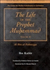 The Life of the Prophet Muhammad : Al-Siraay al-Nabawiyya v. 2 - Book