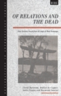Of Relations and the Dead : Four Societies Viewed from the Angle of Their Exchanges - Book