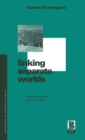 Linking Separate Worlds : Urban Migrants and Rural Lives in Peru - Book