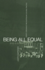 Being All Equal : Identity, Difference and Australian Cultural Practice - Book
