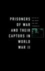 Prisoners-of-War and Their Captors in World War II - Book
