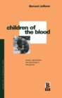 Children of the Blood : Society, Reproduction and Cosmology in New Guinea - Book