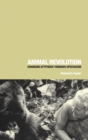 Animal Revolution : Changing Attitudes Towards Speciesism - Book