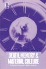 Death, Memory and Material Culture - Book