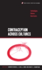 Contraception across Cultures : Technologies, Choices, Constraints - Book
