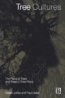Tree Cultures : The Place of Trees and Trees in Their Place - Book