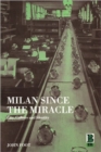 Milan since the Miracle : City, Culture and Identity - Book