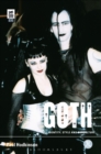 Goth : Identity, Style and Subculture - Book