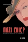 Nazi Chic : Fashioning Women in the Third Reich - Book
