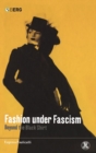 Fashion Under Fascism : Beyond the Black Shirt - Book
