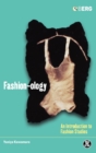 Fashion-Ology : An Introduction to Fashion Studies - Book